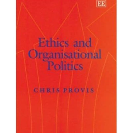 Ethics and Organisational Politics