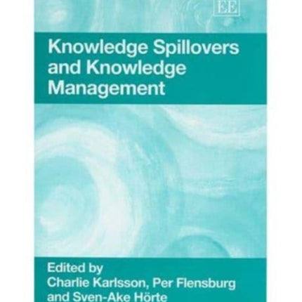 Knowledge Spillovers and Knowledge Management