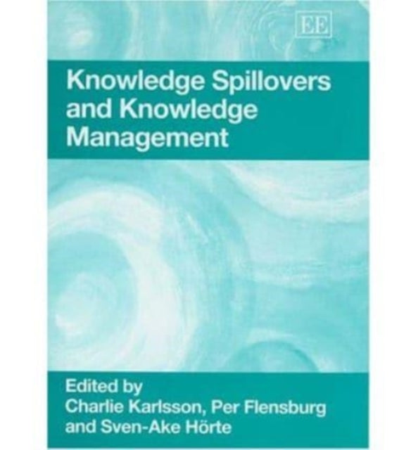 Knowledge Spillovers and Knowledge Management