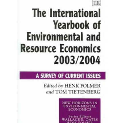 The International Yearbook of Environmental and Resource Economics 2003/2004: A Survey of Current Issues