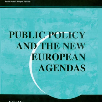 Public Policy and the New European Agendas