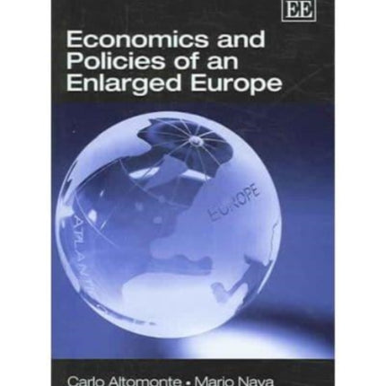 Economics and Policies of an Enlarged Europe