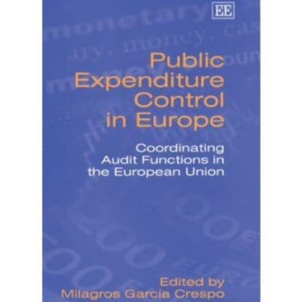 Public Expenditure Control in Europe: Coordinating Audit Functions in the European Union