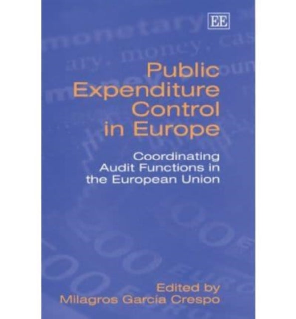 Public Expenditure Control in Europe: Coordinating Audit Functions in the European Union