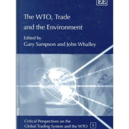 The WTO, Trade and the Environment