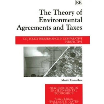 The Theory of Environmental Agreements and Taxes: CO2 Policy Performance in Comparative Perspective