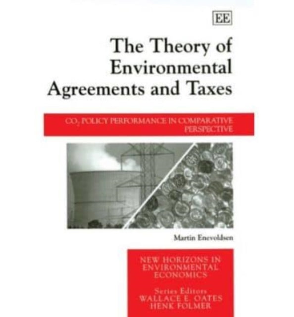 The Theory of Environmental Agreements and Taxes: CO2 Policy Performance in Comparative Perspective