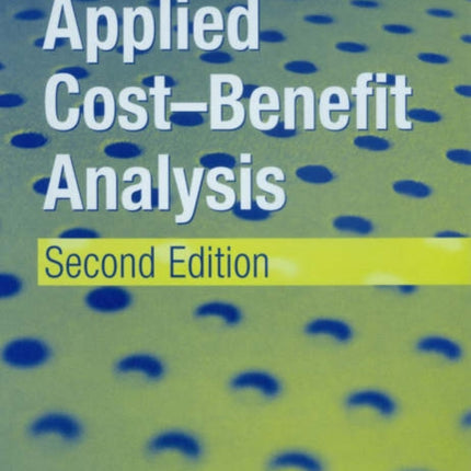 Applied Cost–Benefit Analysis, Second Edition