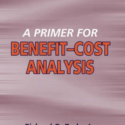 A Primer for Benefit–Cost Analysis