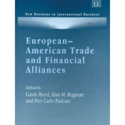 European–American Trade and Financial Alliances