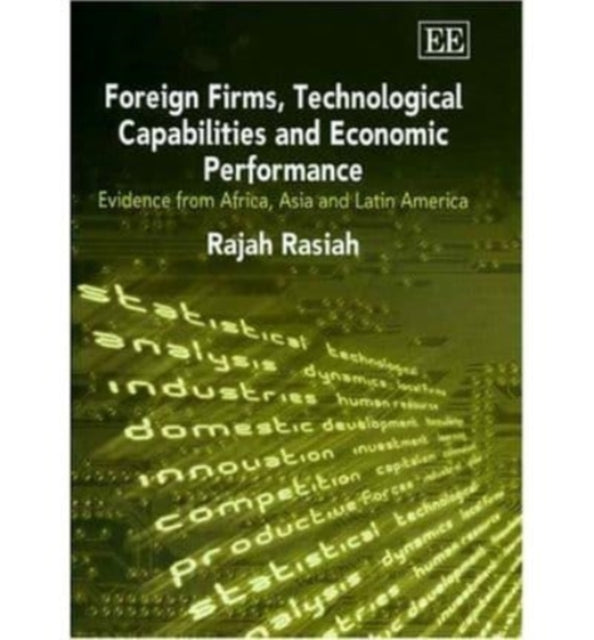 Foreign Firms, Technological Capabilities and Economic Performance: Evidence from Africa, Asia and Latin America