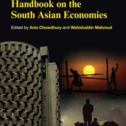 Handbook on the South Asian Economies