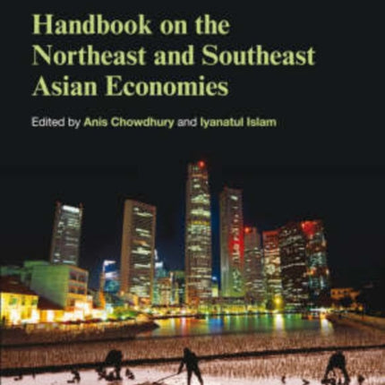 Handbook on the Northeast and Southeast Asian Economies