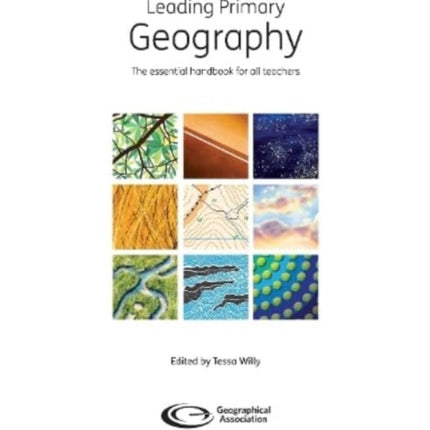 Leading Primary Geography: The essential handbook for all teachers