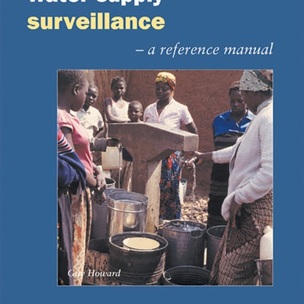 Water Supply Surveillance: A reference manual