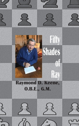 Fifty Shades of Ray: Chess in the year of the