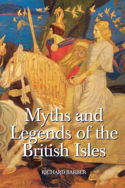 Myths and Legends of the British Isles