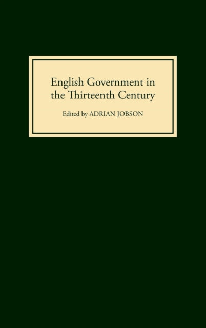 English Government in the Thirteenth Century