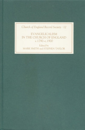 Evangelicalism in the Church of England c.1790-c.1890: A Miscellany