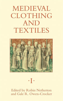 Medieval Clothing and Textiles 1