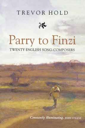 Parry to Finzi: Twenty English Song-Composers