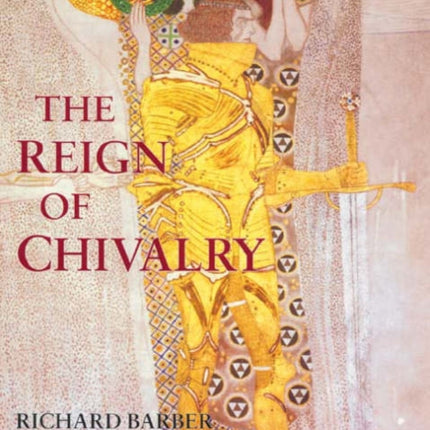 The Reign of Chivalry