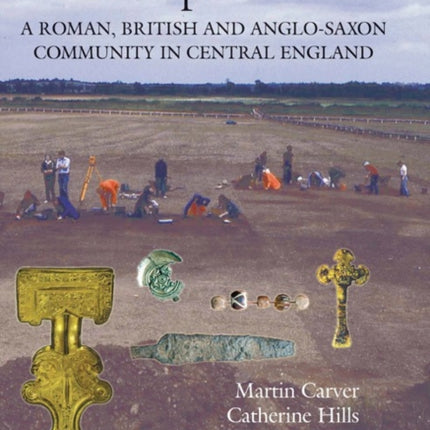 Wasperton: A Roman, British and Anglo-Saxon Community in Central England