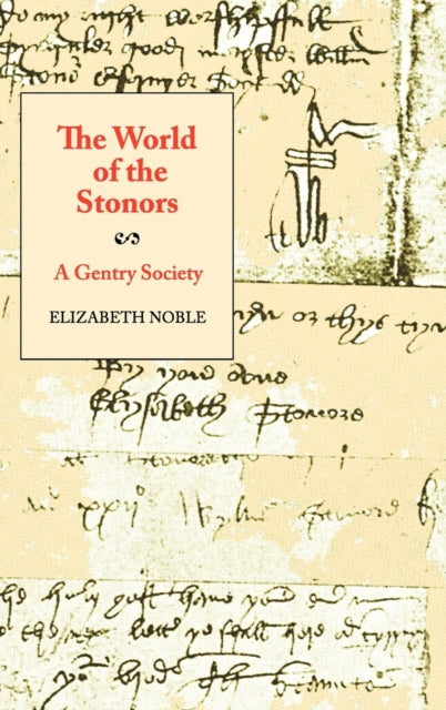 The World of the Stonors: A Gentry Society