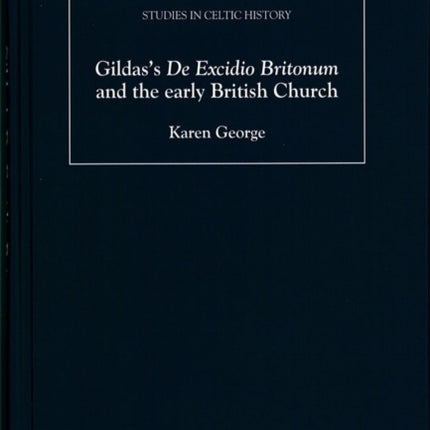 Gildas's De Excidio Britonum and the early British Church