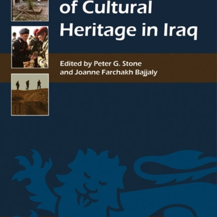 The Destruction of Cultural Heritage in Iraq