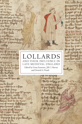 Lollards and their Influence in Late Medieval England