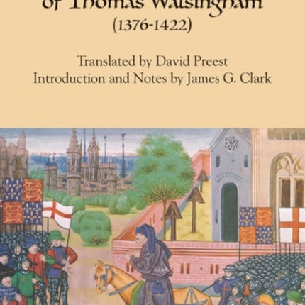The Chronica Maiora of Thomas Walsingham