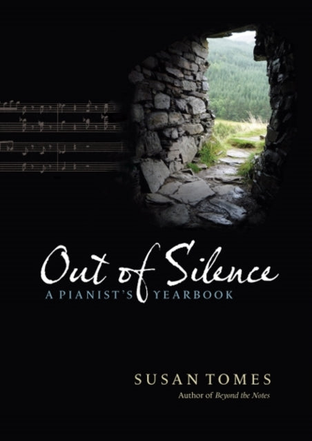 Out of Silence: A Pianist's Yearbook