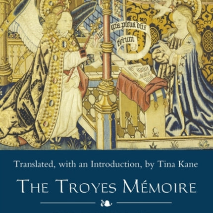 The Troyes Mémoire: The Making of a Medieval Tapestry