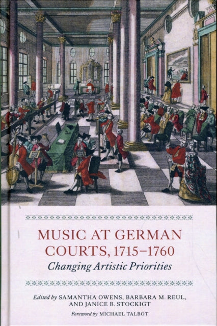 Music at German Courts, 1715-1760: Changing Artistic Priorities