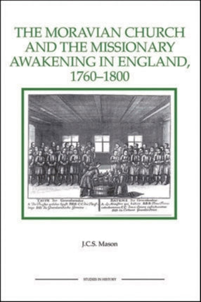 The Moravian Church and the Missionary Awakening