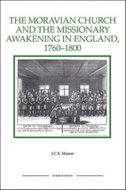The Moravian Church and the Missionary Awakening