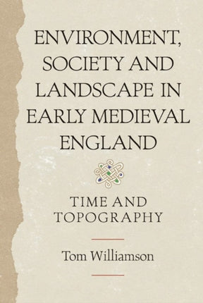 Environment, Society and Landscape in Early