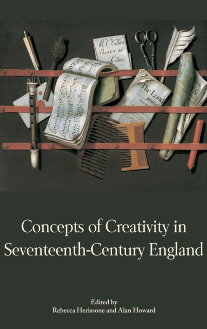 Concepts of Creativity in Seventeenth-Century England