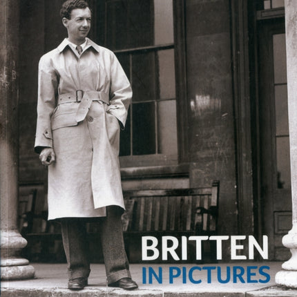 Britten in Pictures