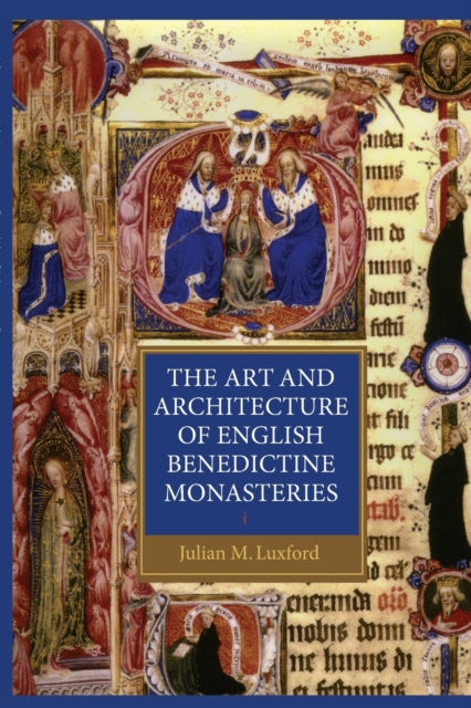 The Art and Architecture of English Benedictine