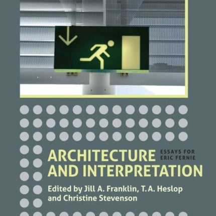 Architecture and Interpretation: Essays for Eric Fernie