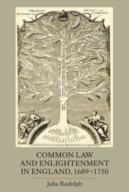 Common Law and Enlightenment in England, 1689-1750