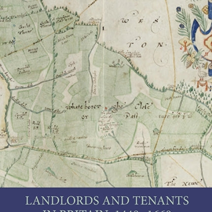 Landlords and Tenants in Britain, 1440-1660: Tawney's Agrarian Problem Revisited