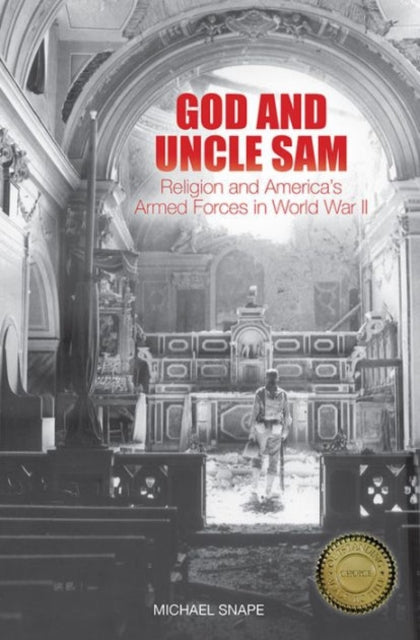 God and Uncle Sam: Religion and America's Armed Forces in World War II