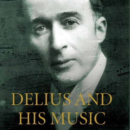 Delius and his Music