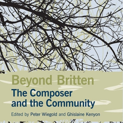 Beyond Britten: The Composer and the Community