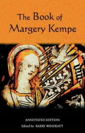 The Book of Margery Kempe: Annotated Edition