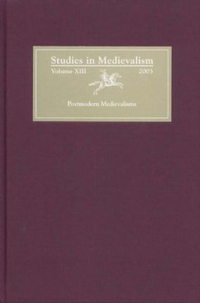 Studies in Medievalism XIII: Postmodern