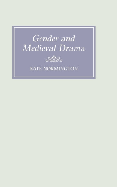 Gender and Medieval Drama